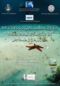 Risultati preliminari della prima campagna di prospezione archeologica subacquea svolta nell'Arcipelago di La Maddalena